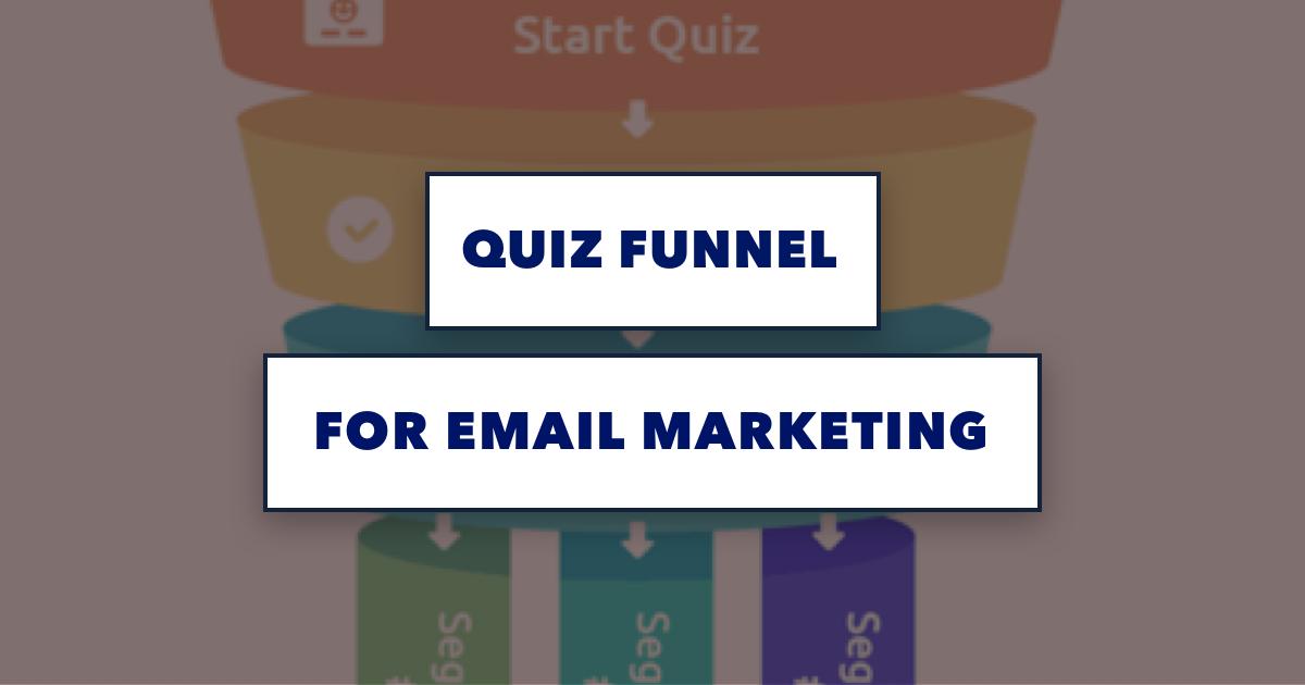Crafting Quiz Funnels That Drive Targeted Traffic and Conversion
